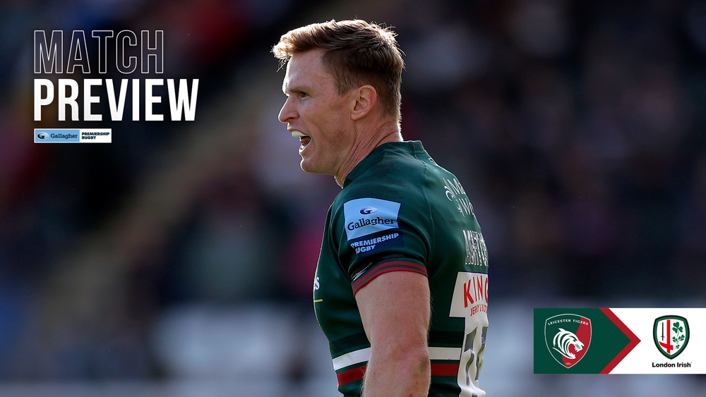 Leicester Tigers v London Irish (Gallagher Premiership) - Saturday