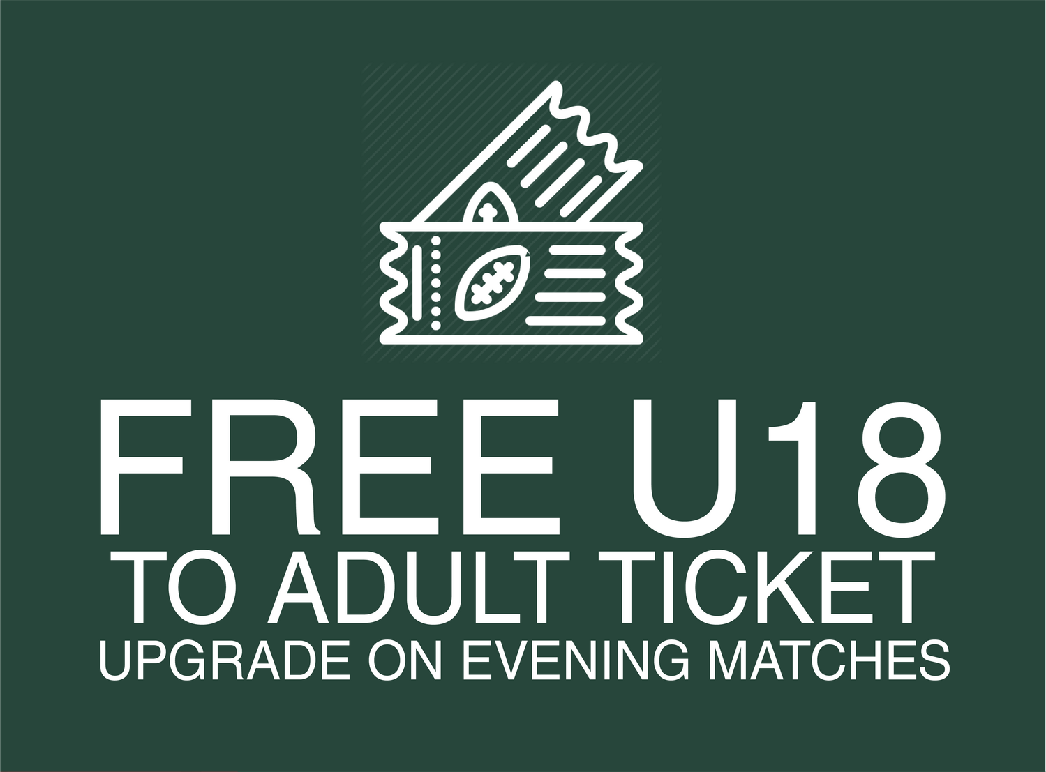 Season ticket benefit free u18