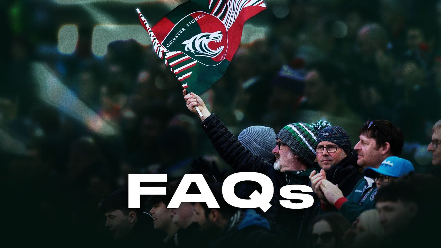 Leicester Tigers 2023/24 Season Tickets FAQs